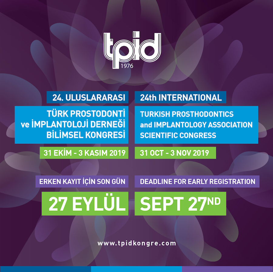 Türk Prostodonti ve İmplantoloji Derneği 24. Uluslararası Bilimsel Kongresi